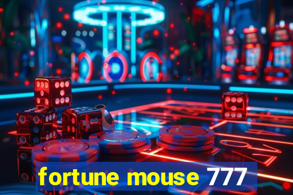 fortune mouse 777